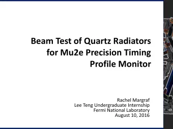Beam Test of Quartz Radiators  for Mu2e Precision Timing  Profile Monitor  Mu2e  Weak Force Decay