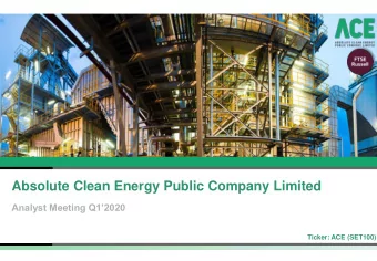 Absolute Clean Energy Public Company Limited  Analyst Meeting Q12020  Ticker: ACE (SET100)