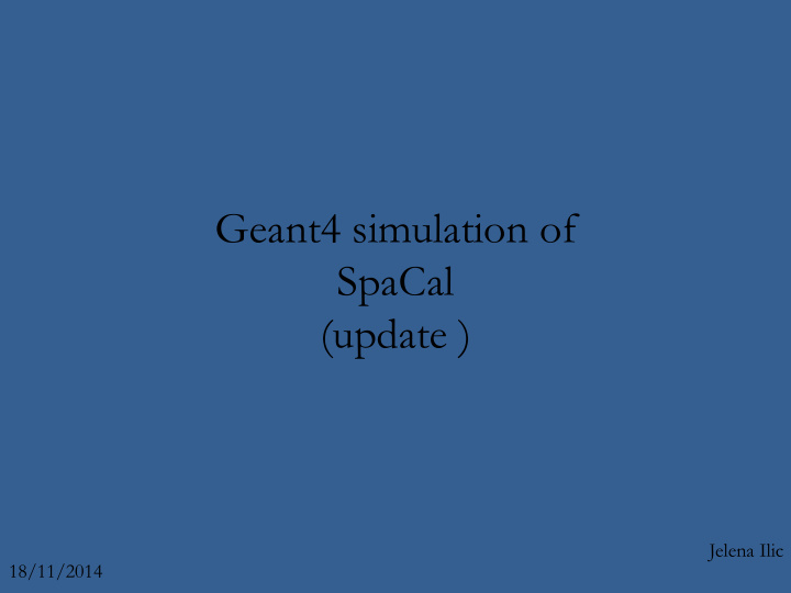 geant4 simulation of spacal update