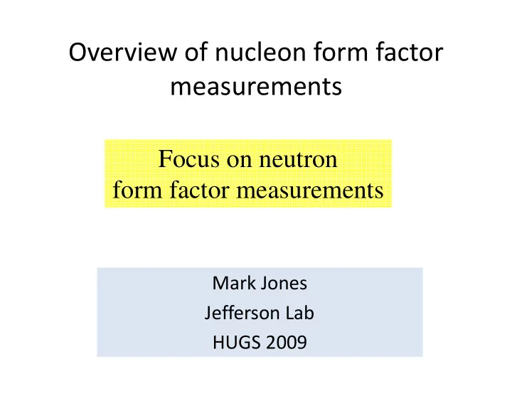 overview of nucleon form factor measurements