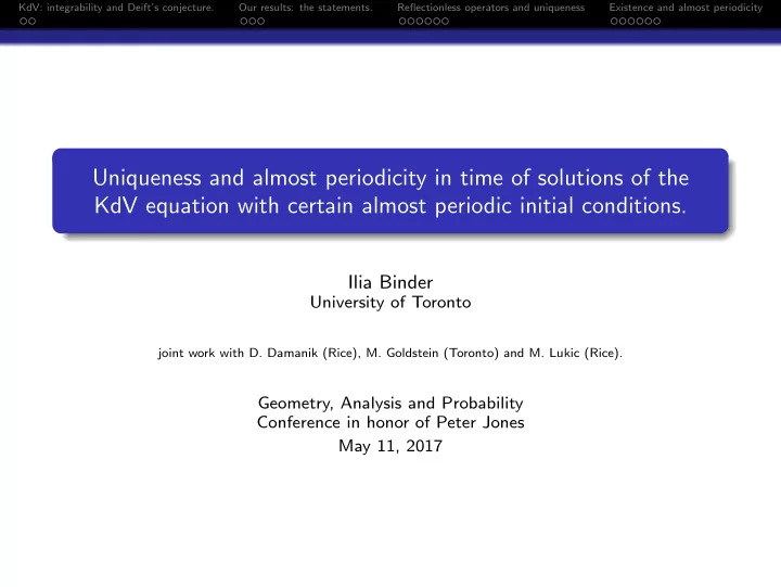 uniqueness and almost periodicity in time of solutions of