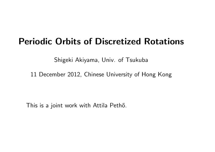 periodic orbits of discretized rotations