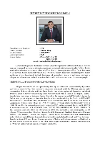 DISTRICT GOVERNORSHIP OF SULOGLU  Establishment of the district : 1990  District governor : Numan