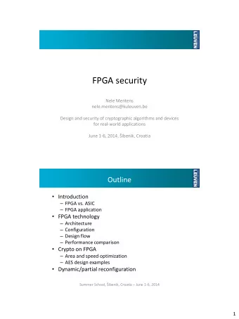 FPGA security  Nele Mentens  nele.mentens@kuleuven.be  Design and security of cryptographic