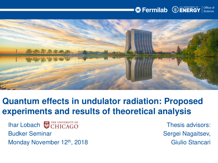quantum effects in undulator radiation proposed