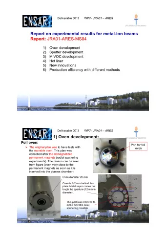 Report on experimental results for metal-ion beams Report: JRA01-ARES-MS84 1) Oven development 2)