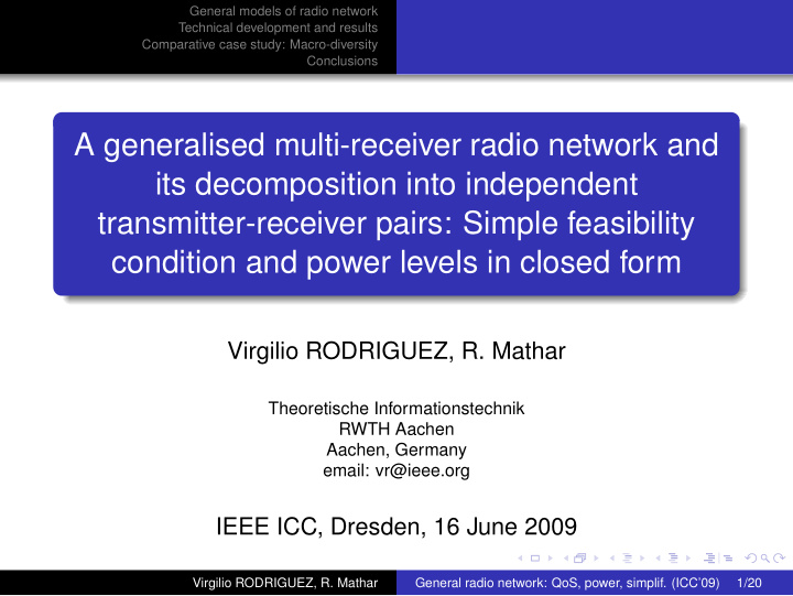 a generalised multi receiver radio network and its