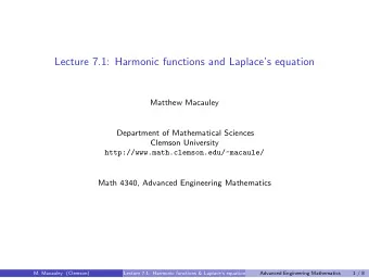 Lecture 7.1: Harmonic functions and Laplaces equation  Matthew Macauley  Department of