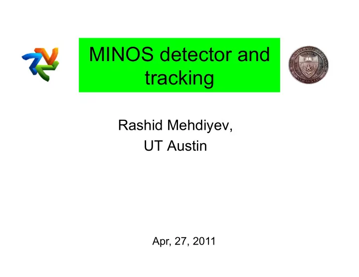 minos detector and tracking