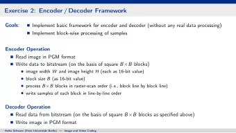 Exercise 2: Encoder / Decoder Framework Goals :  Implement basic framework for encoder and decoder