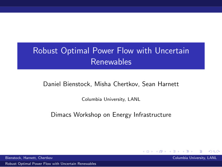 robust optimal power flow with uncertain renewables