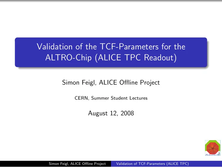 validation of the tcf parameters for the altro chip alice