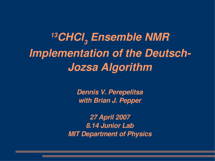 13 chcl 3 ensemble nmr implementation of the deutsch