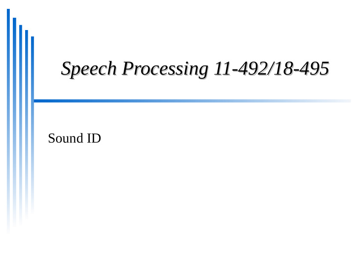 speech processing 11 492 18 495 speech processing 11 492