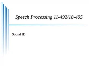 Speech Processing 11-492/18-495  Speech Processing 11-492/18-495  Sound ID  What is in the audio