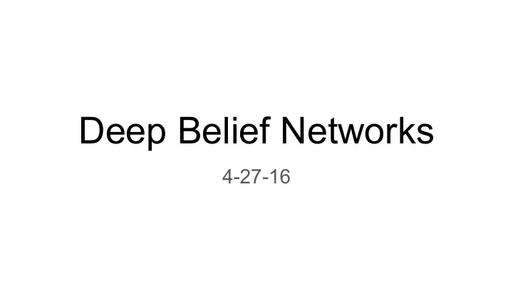 deep belief networks