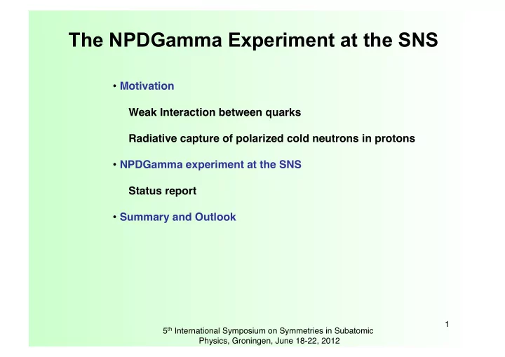 the npdgamma experiment at the sns motivation weak