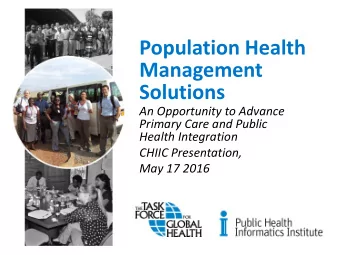 Population Health  Management  Solutions  An Opportunity to Advance  Primary Care and Public