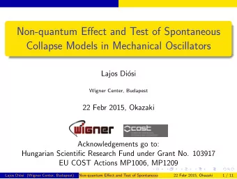 Non-quantum Effect and Test of Spontaneous  Collapse Models in Mechanical Oscillators  Lajos Di