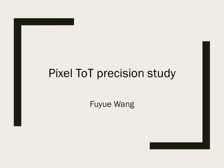pixel tot precision study