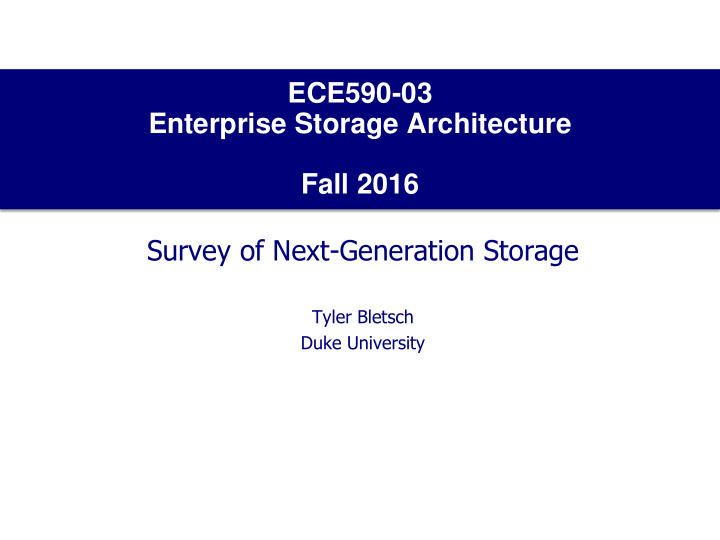 ece590 03 enterprise storage architecture fall 2016