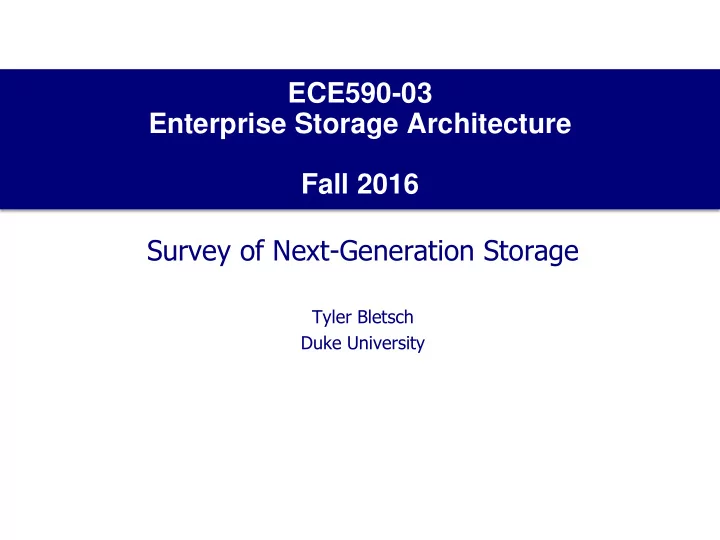 ece590 03 enterprise storage architecture fall 2016