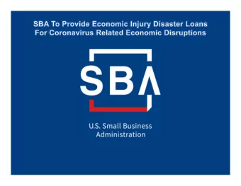 SBAs Disaster Declaration Makes Loans  Available Due to the Coronavirus (COVID-19)  The U.S.