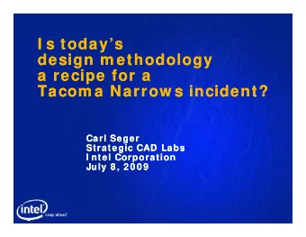 I s todays  I s todays  I s today s  I s today s  design m ethodology  design m ethodology  a