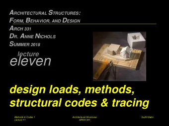 eleven  design loads, methods,  structural codes &amp; tracing  Methods &amp; Codes 1