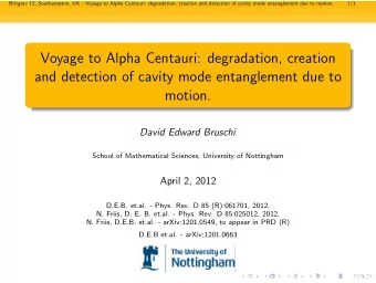 Voyage to Alpha Centauri: degradation, creation  and detection of cavity mode entanglement due to