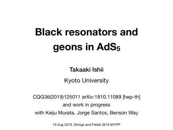 Black resonators and geons in AdS 5  Takaaki Ishii  Kyoto University CQG36(2019)125011