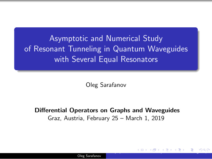asymptotic and numerical study of resonant tunneling in