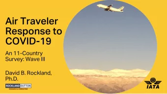 Response to  COVID-19  An 11-Country  Survey: Wave III  David B. Rockland,  Ph.D.  Methodology  An