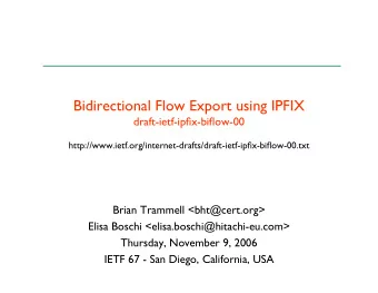 Bidirectional Flow Export using IPFIX  draft-ietf-ipfix-biflow-00