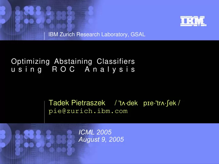 optimizing abstaining classifiers u s i n g r o c a n a l