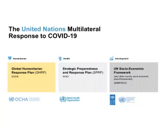 The United Nations Multilateral  Response to COVID-19  Humanitarian  Health  Development  Global