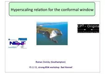 Overview  Intro: Motivation &amp; introduction conformal window studies         [4 slides]