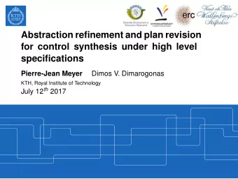 Abstraction refinement and plan revision  for control synthesis under high level  specifications