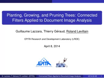 Planting, Growing, and Pruning Trees: Connected  Filters Applied to Document Image Analysis