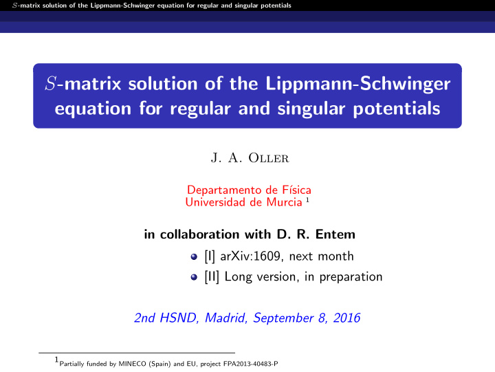s matrix solution of the lippmann schwinger equation for