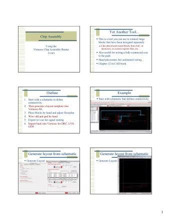 Yet Another Tool...  Chip Assembly  This is a tool you can use to connect large  blocks that