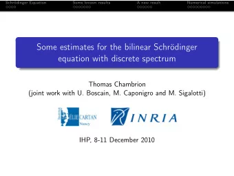 Some estimates for the bilinear Schrdinger  equation with discrete spectrum  Thomas Chambrion