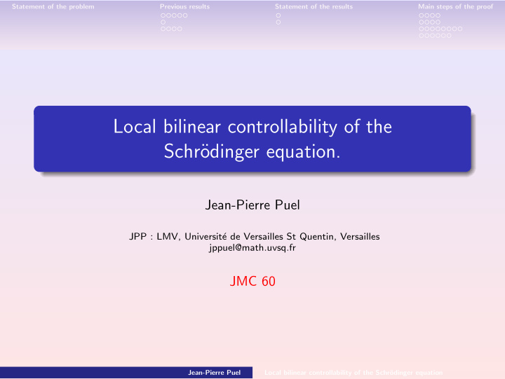 local bilinear controllability of the schr odinger