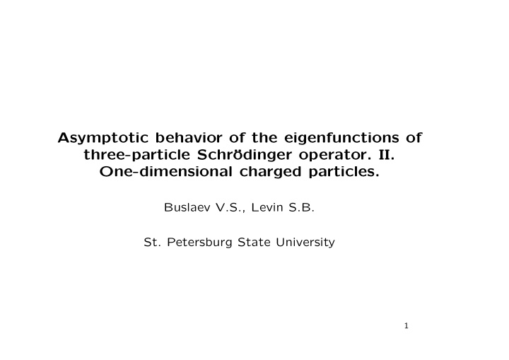 asymptotic behavior of the eigenfunctions of three