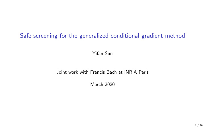 safe screening for the generalized conditional gradient