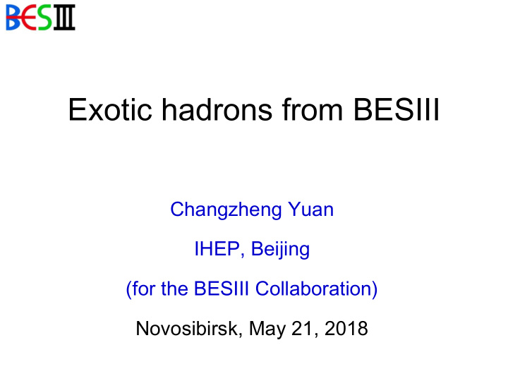 exotic hadrons from besiii