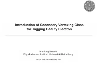 Introduction of Secondary Vertexing Class  for Tagging Beauty Electron  MinJung Kweon