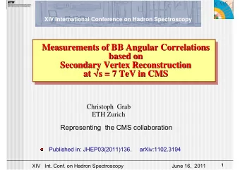 Measurements of BB Angular Correlations  Measurements of BB Angular Correlations  Measurements of
