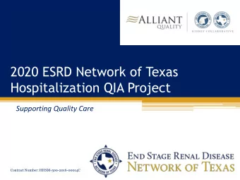 2020 ESRD Network of Texas  Hospitalization QIA Project  Supporting Quality Care  Contract Number:
