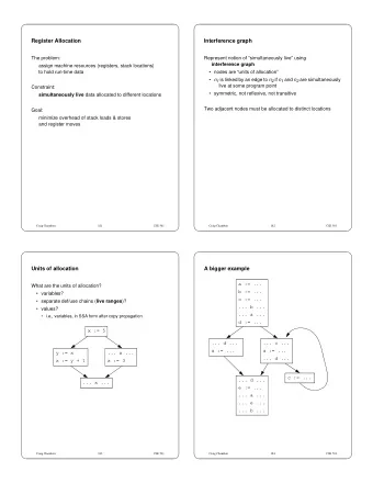 Register Allocation  Interference graph  The problem:  Represent notion of simultaneously